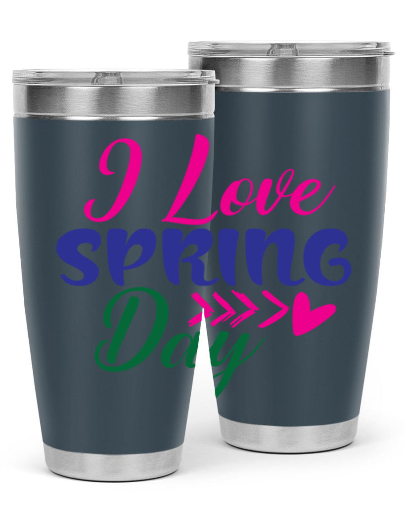 I Love Spring Day 264#- spring- Tumbler