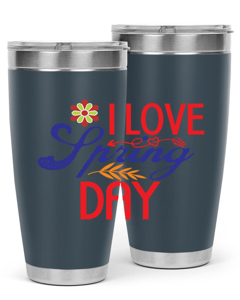 I Love Spring Day 266#- spring- Tumbler