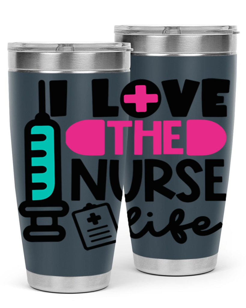 I Love The Nurse Life Style Style 168#- nurse- tumbler