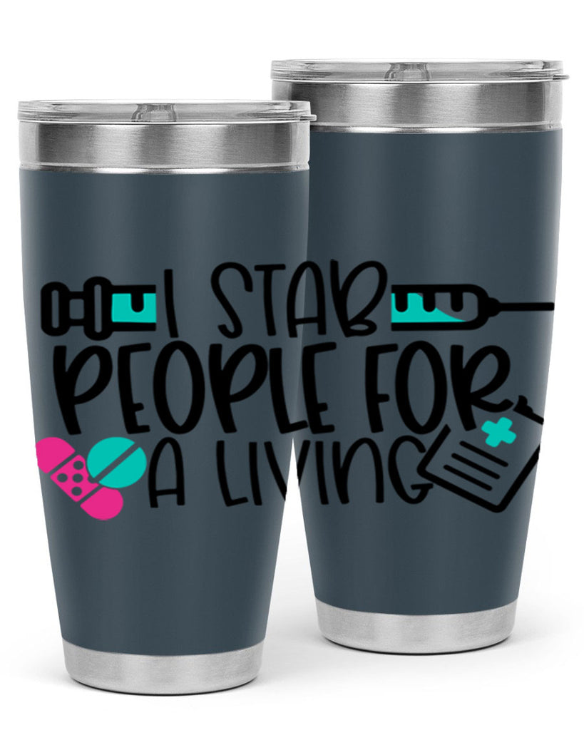 I Stab People For A Living Style Style 165#- nurse- tumbler