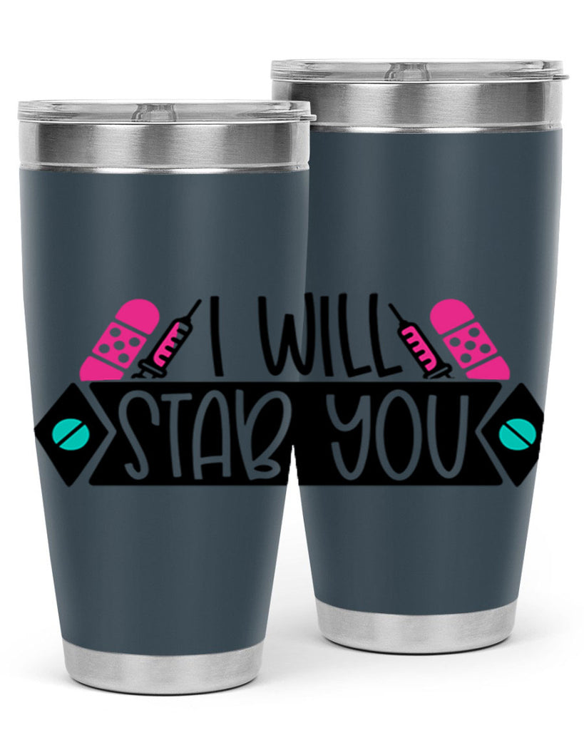 I Will Stab You Style Style 162#- nurse- tumbler
