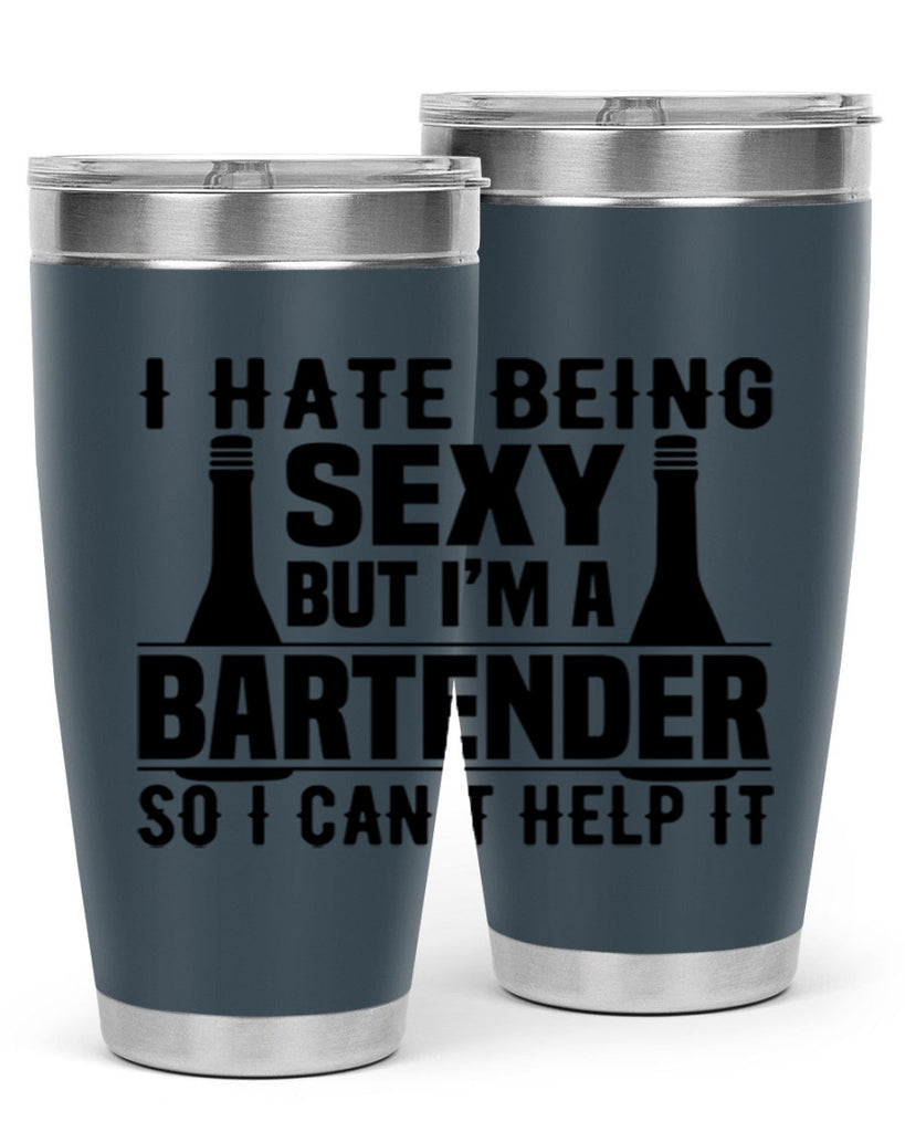 I hate being Style 1#- bartender- tumbler