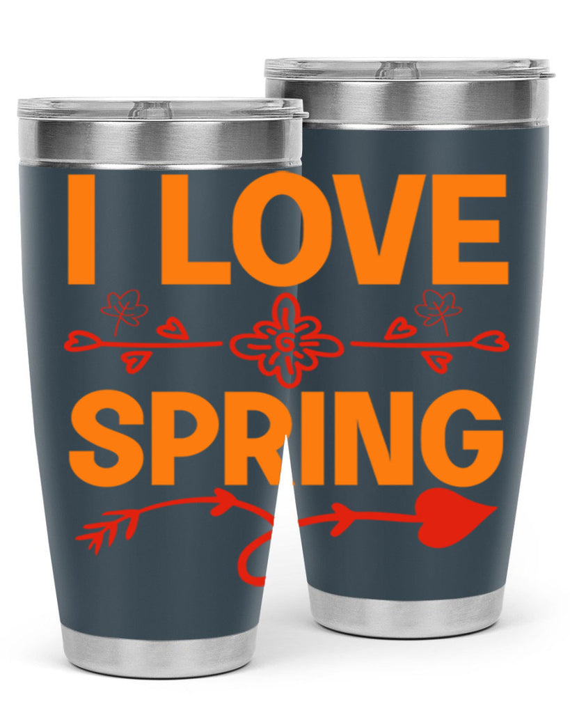 I love spring 271#- spring- Tumbler