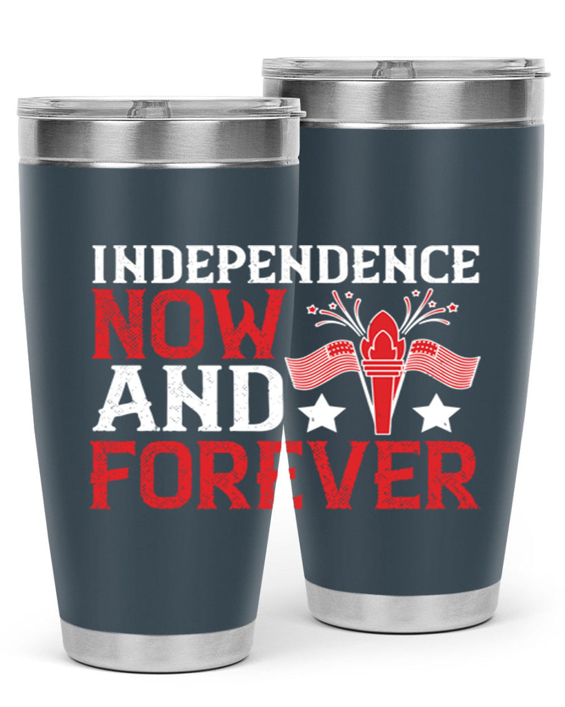 Independence now and forever Style 122#- Fourt Of July- Tumbler