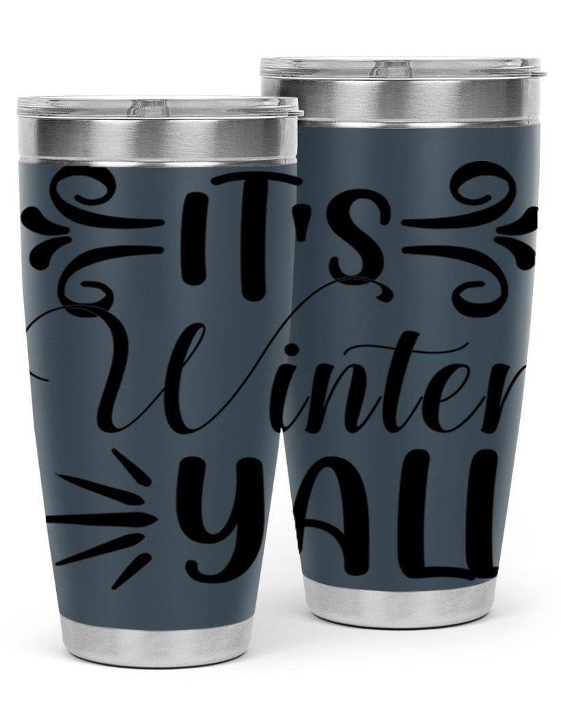 Its Winter Yall 274#- winter- Tumbler