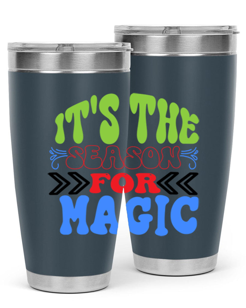 Its the season for magic 260#- winter- Tumbler