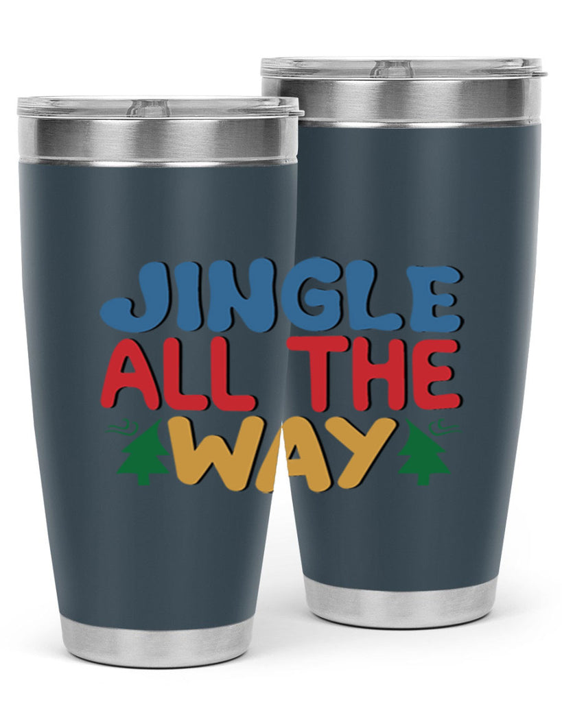 Jingle All the Way 278#- winter- Tumbler