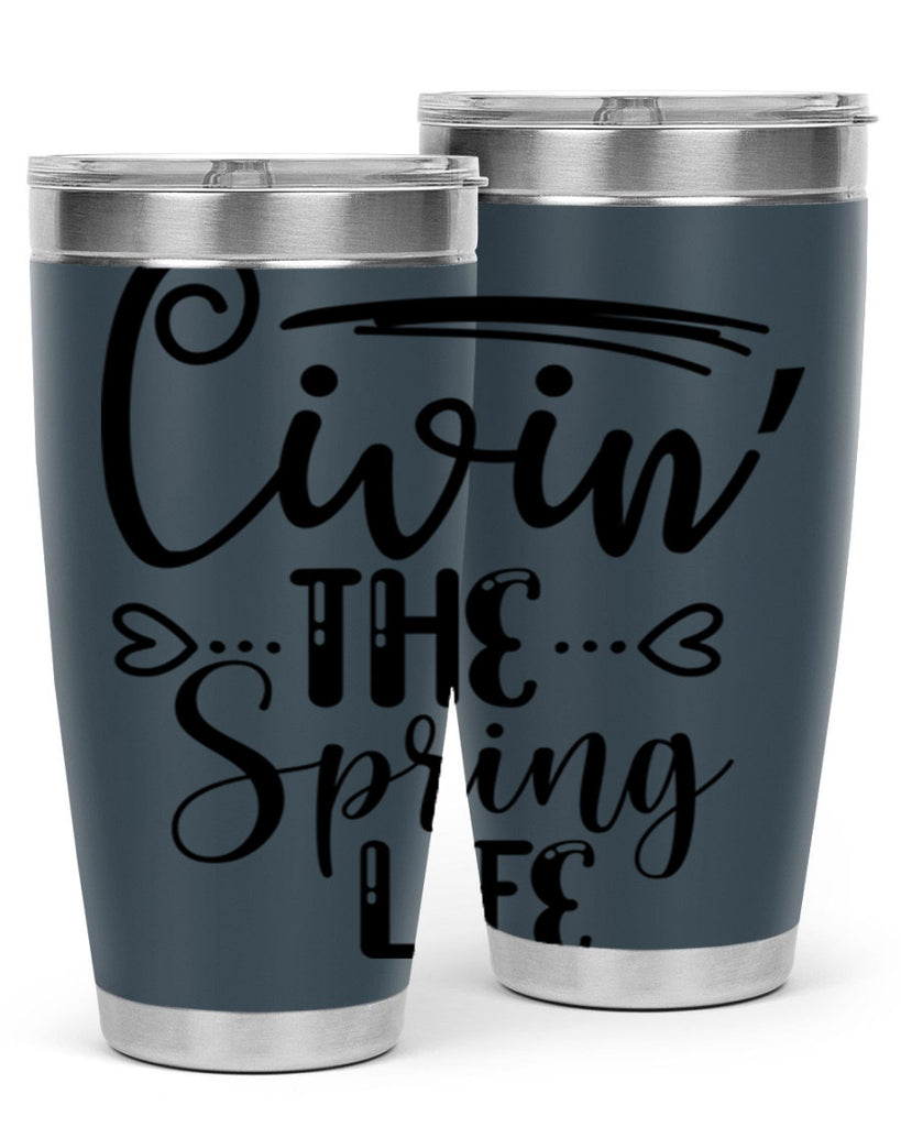 LIVIN the SPRING LIFE  318#- spring- Tumbler