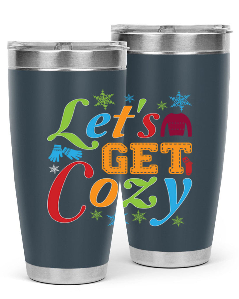 Lets Get Cozy Winter 297#- winter- Tumbler