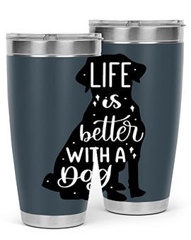 Life Is Better With A Dog Style 17#- dog- Tumbler