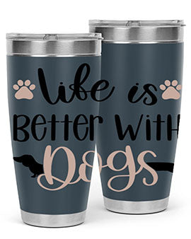 Life Is Better With Dogs Style 16#- dog- Tumbler