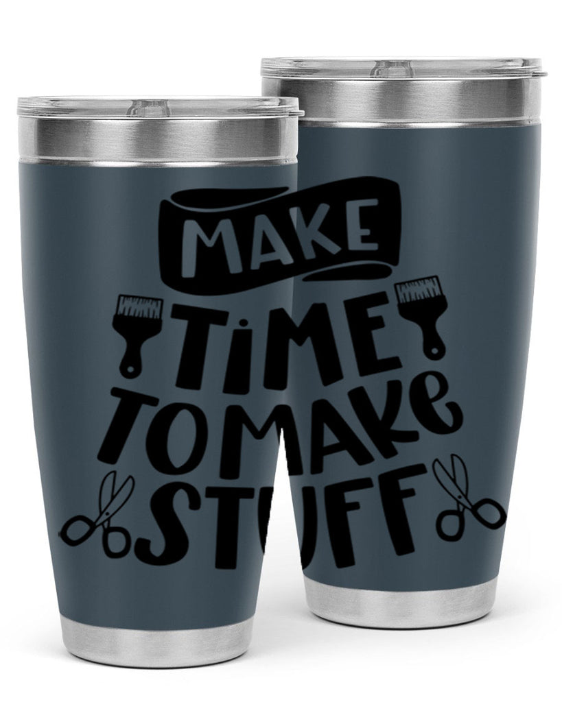 Make Time To Make Stuff 12#- crafting- Tumbler