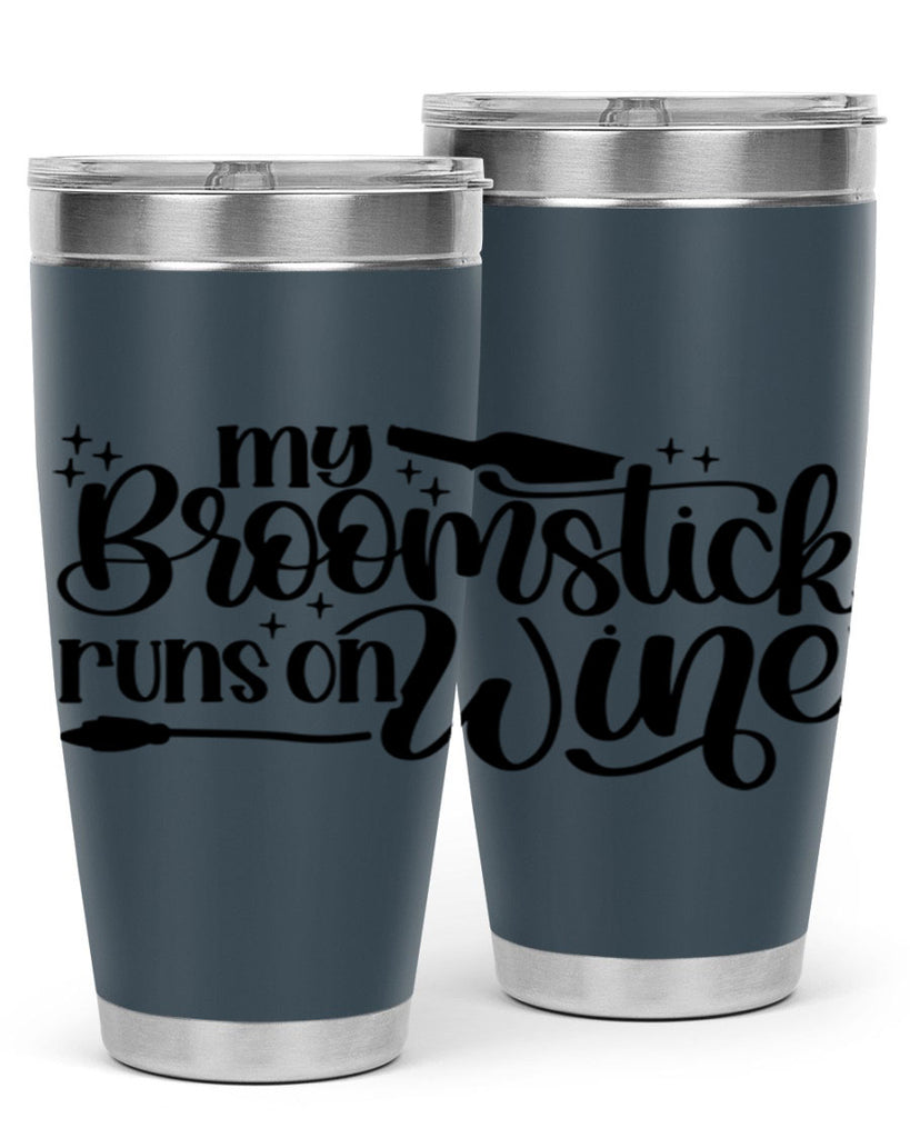My Broomstick Runs On Wine Style 34#- make up- Tumbler