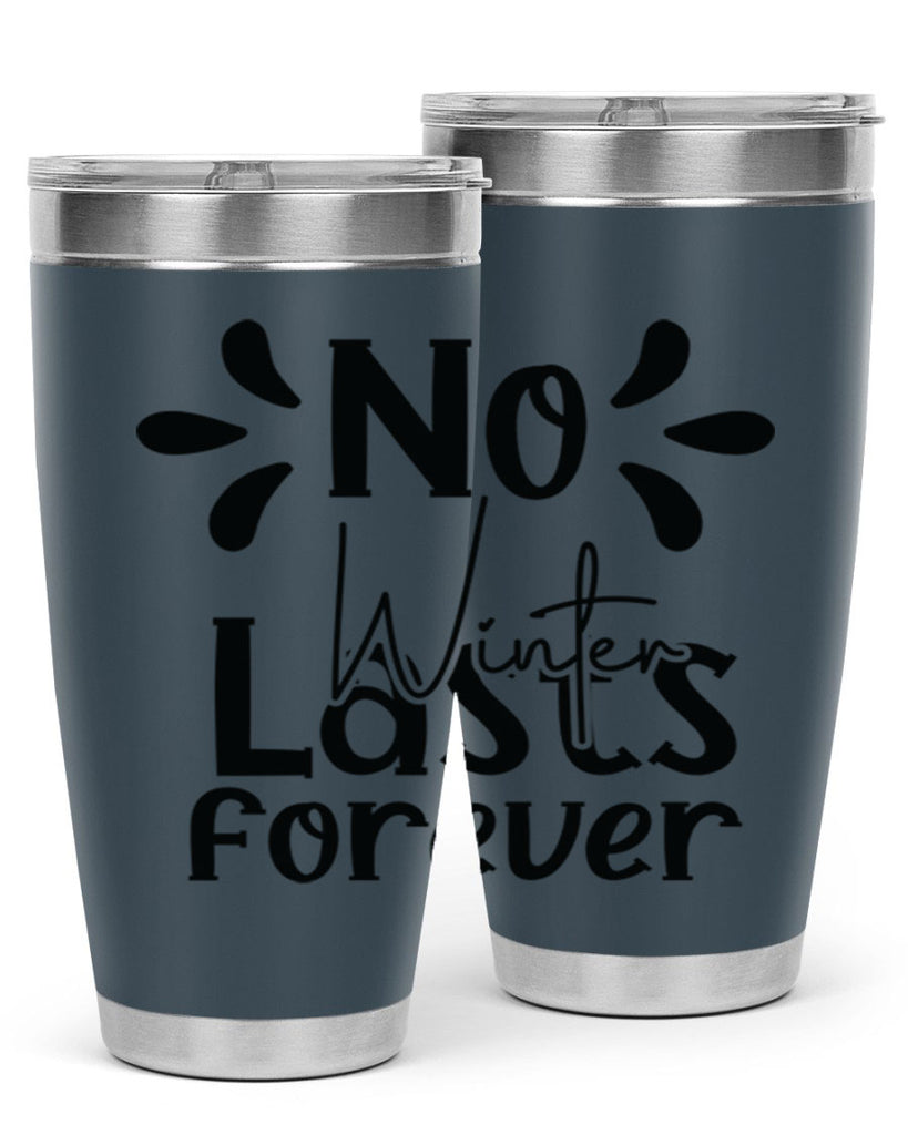 No Winter Lasts Forever 354#- spring- Tumbler
