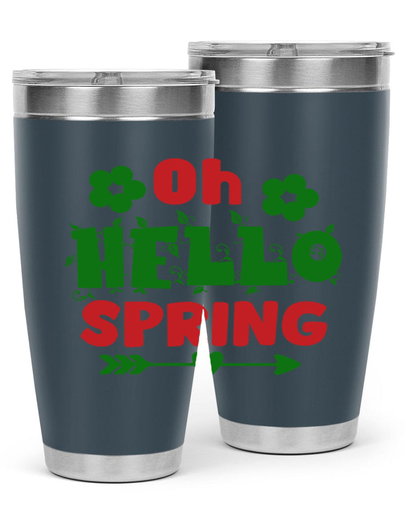 Oh Hello Spring 380#- spring- Tumbler