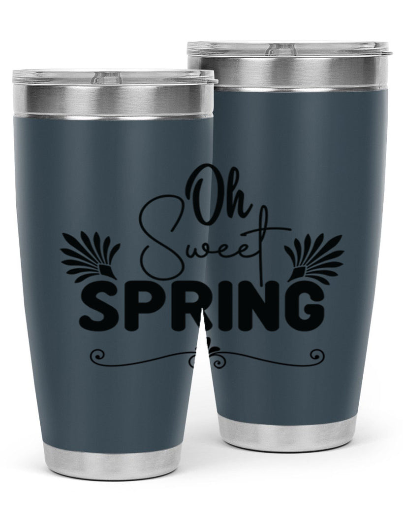 Oh Sweet Spring 376#- spring- Tumbler