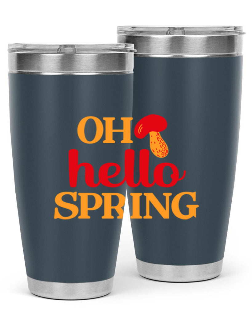 Oh hello spring 359#- spring- Tumbler