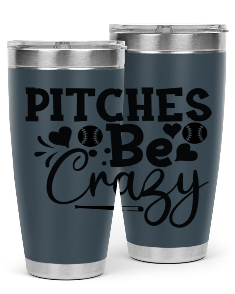Pitches Be Crazy 2036#- baseball- Tumbler