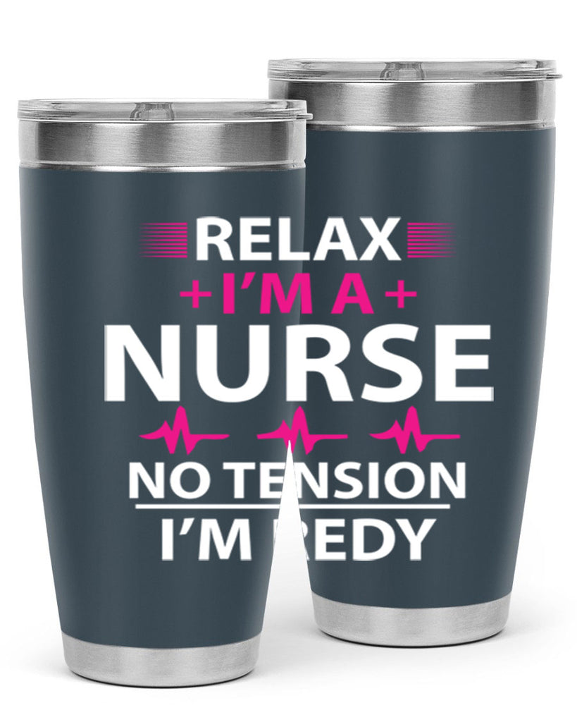 Relax i am nurse no tension Style 334#- nurse- tumbler