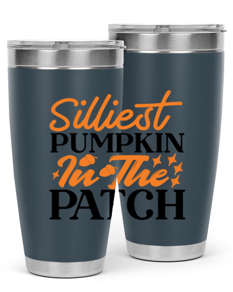 Silliest Pumpkin In The Patch 574#- fall- Tumbler