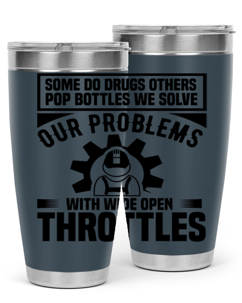 Some Do Drugs Others Style 4#- engineer- tumbler