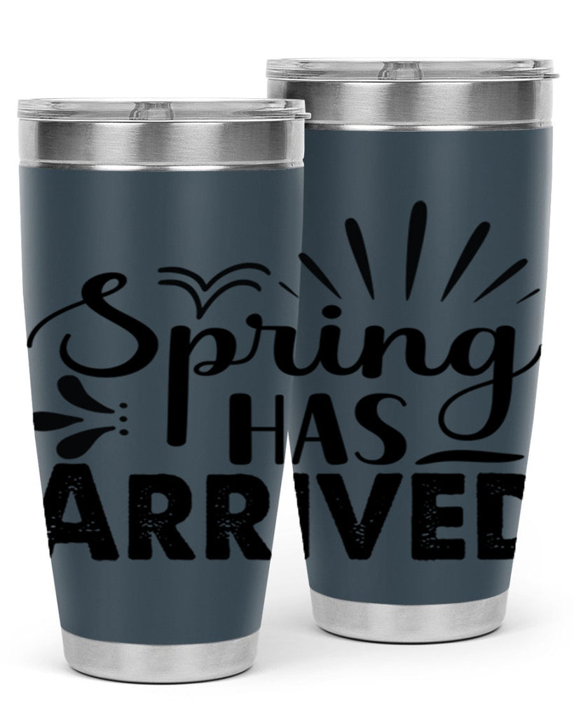 Spring Has Arrived  489#- spring- Tumbler