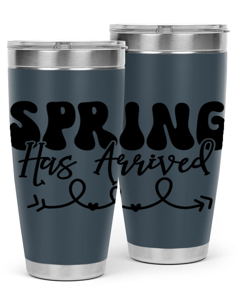 Spring Has Arrived430#- spring- Tumbler