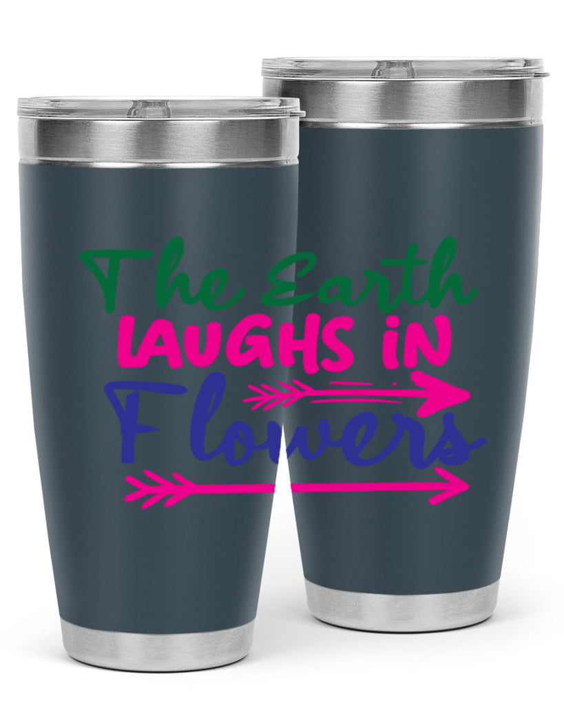 The Earth Laughs In Flowers 535#- spring- Tumbler