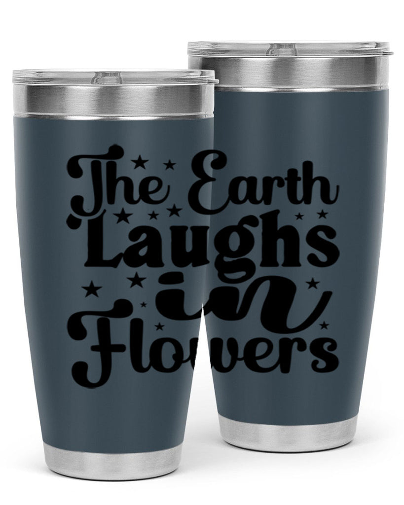 The Earth Laughs In Flowers 537#- spring- Tumbler