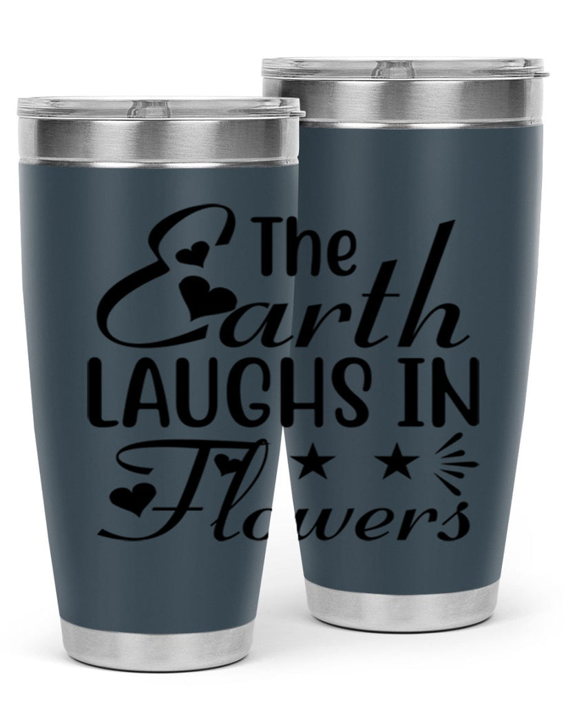 The Earth Laughs in Flowers 536#- spring- Tumbler