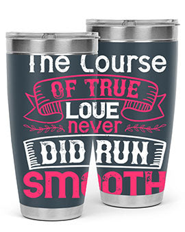 The course of true love never did run smooth Style 21#- dog- Tumbler