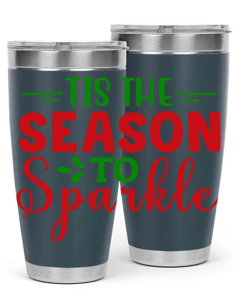 Tis the Season to Sparkle 420#- winter- Tumbler