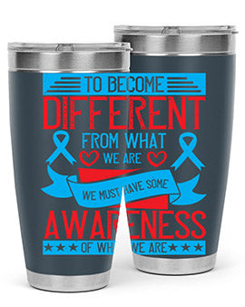 To become different from what we are we must have some awareness of what we are Style 11#- self awareness- Tumbler