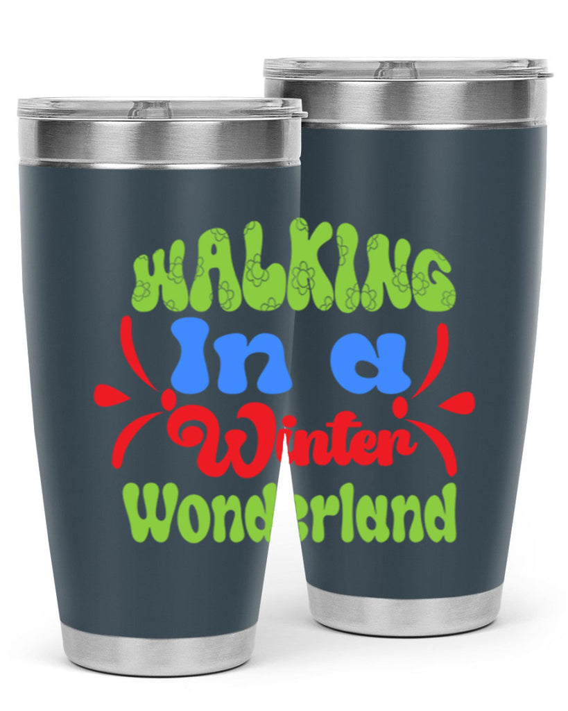 Walking in a winter wonderland 439#- winter- Tumbler