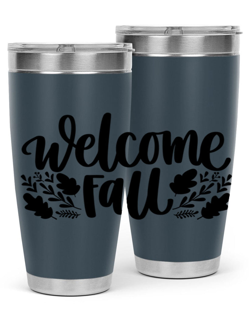 Welcome Fall 514#- fall- Tumbler