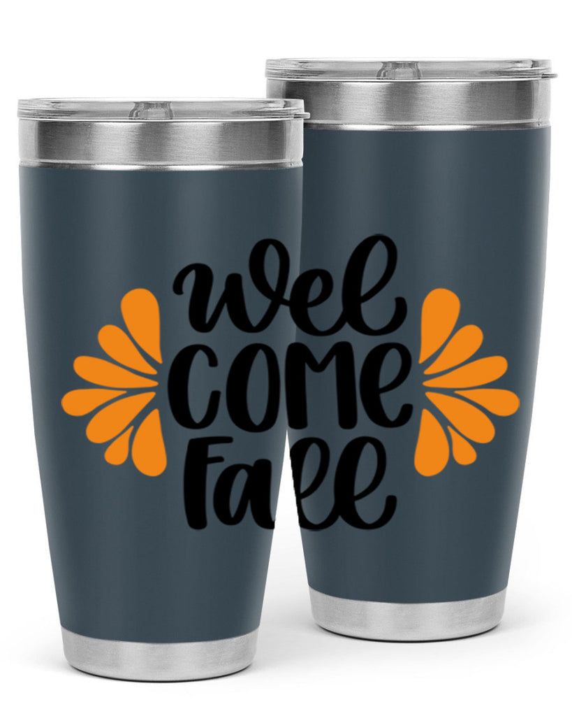 Welcome Fall 516#- fall- Tumbler