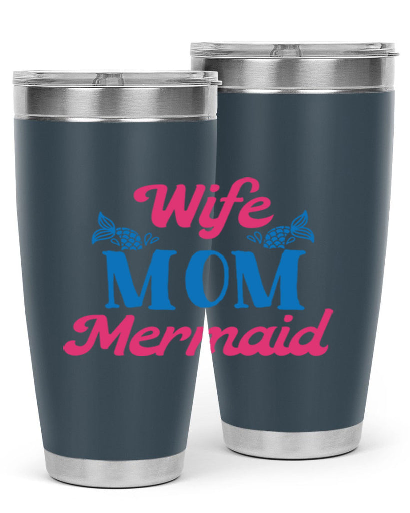 Wife Mom Mermaid 670#- mermaid- Tumbler