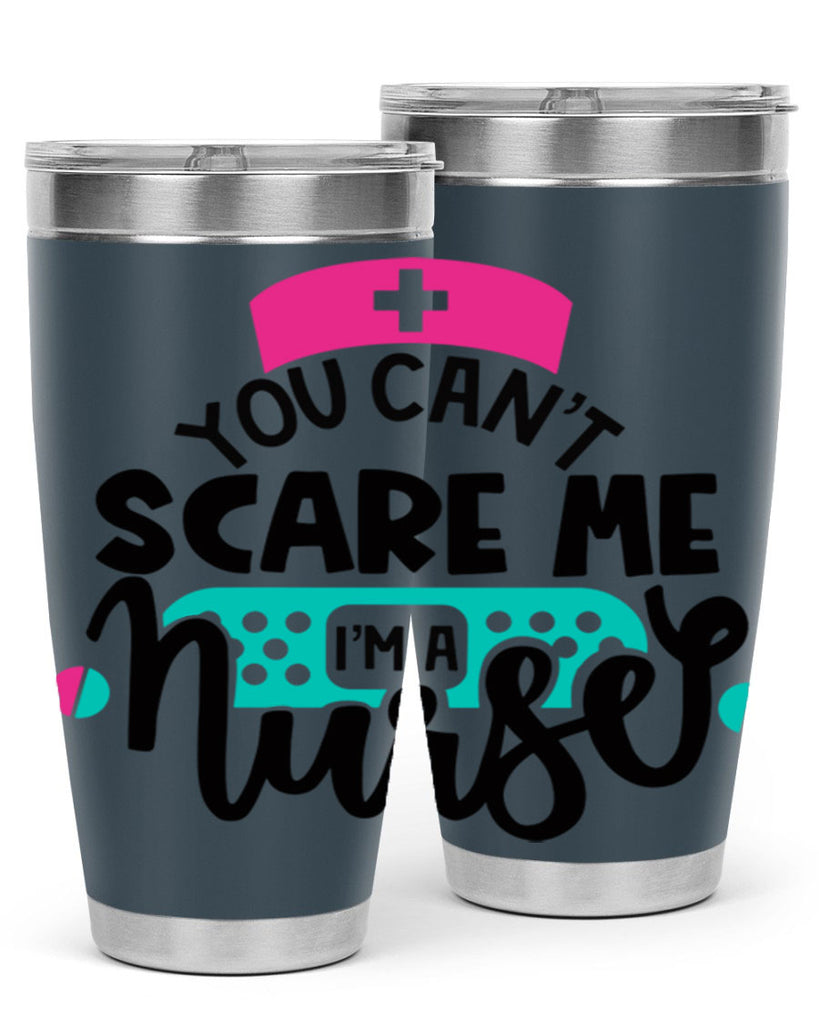 You Cant Scare Me Im A Nurse Style Style 2#- nurse- tumbler