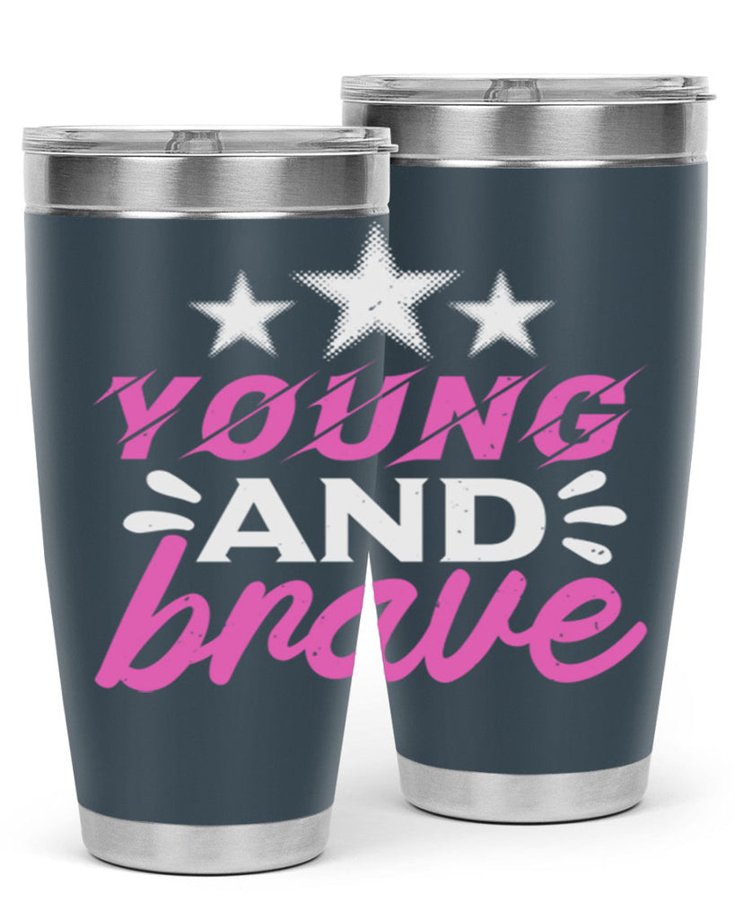 Yound and Brave Style 160#- baby- tumbler