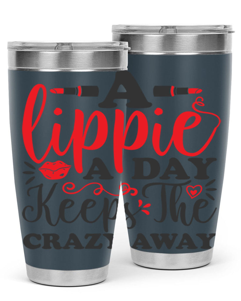a lippie a day keeps the crazyaway Style 166#- make up- Tumbler