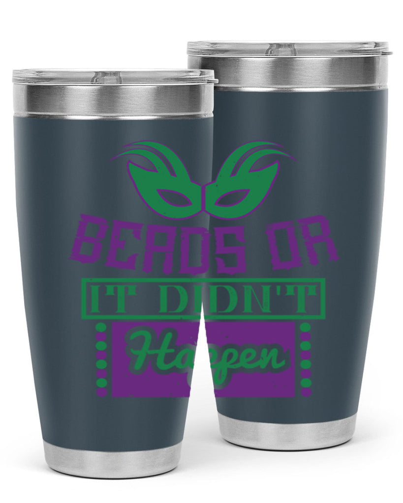 beads or it didnt happen 27#- mardi gras- Tumbler