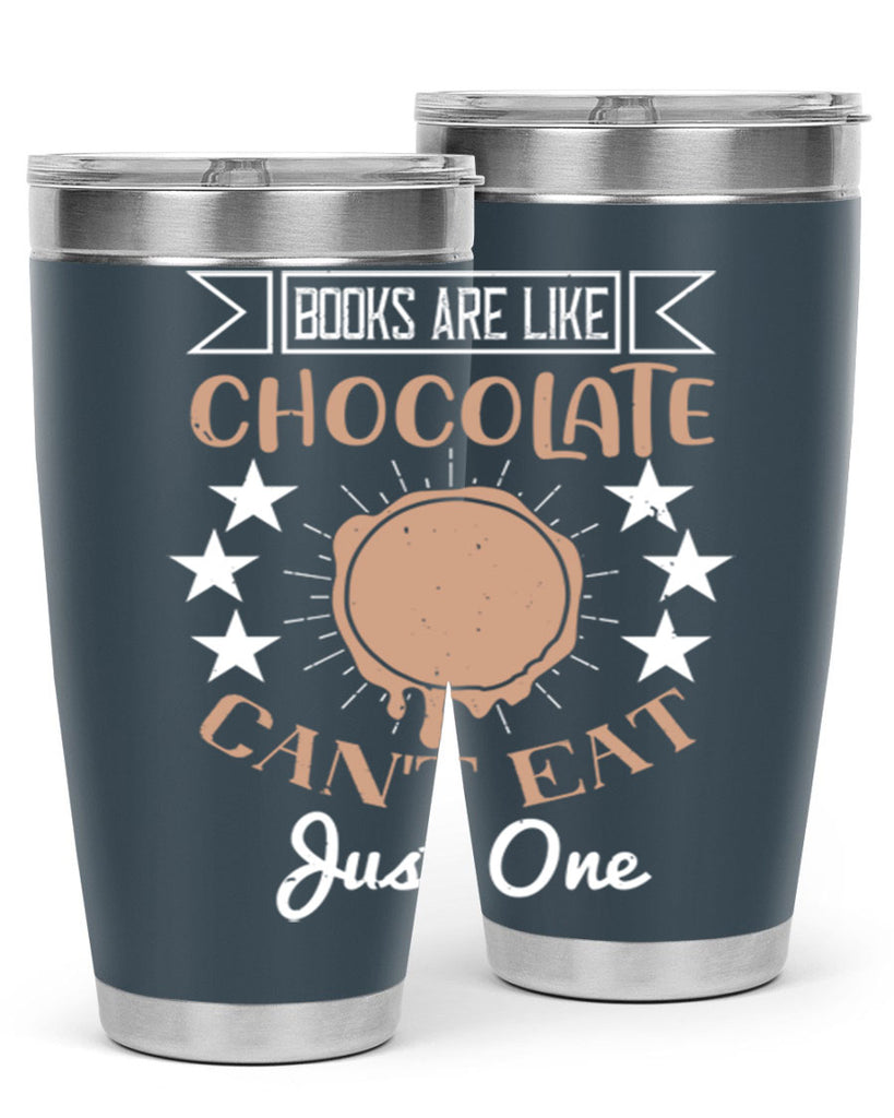 books are like chocolate cant eat just one 3#- chocolate- Tumbler