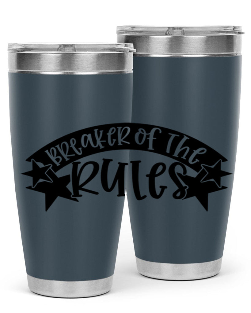 breaker of the rules 69#- fathers day- Tumbler