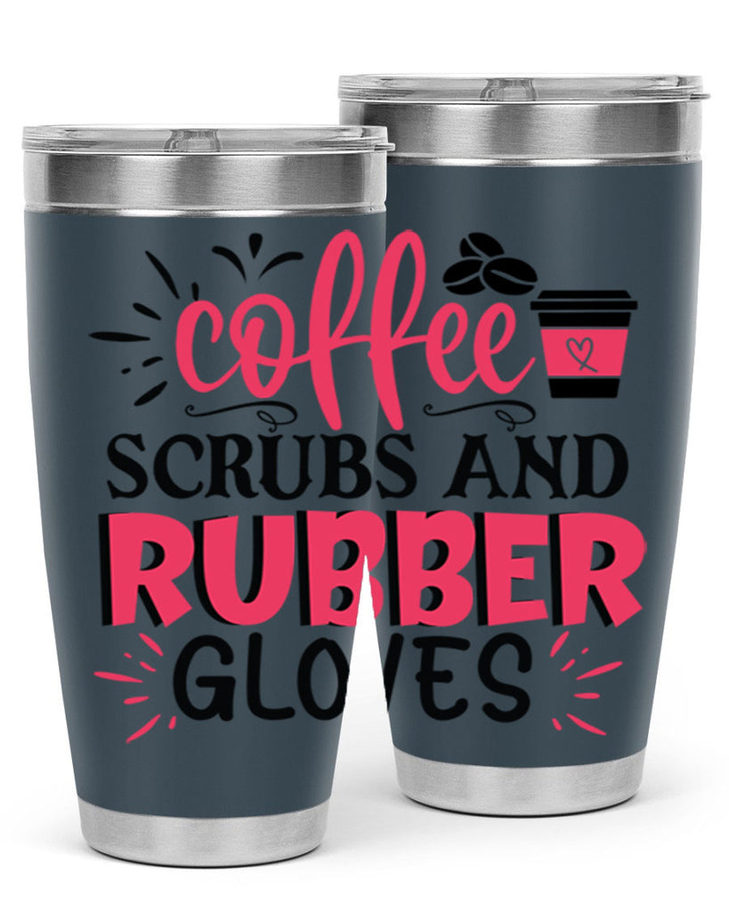 coffee scrubs and rubber gloves Style Style 212#- nurse- tumbler