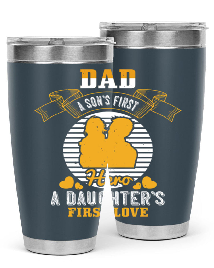 dad a son’s first hero 245#- fathers day- Tumbler