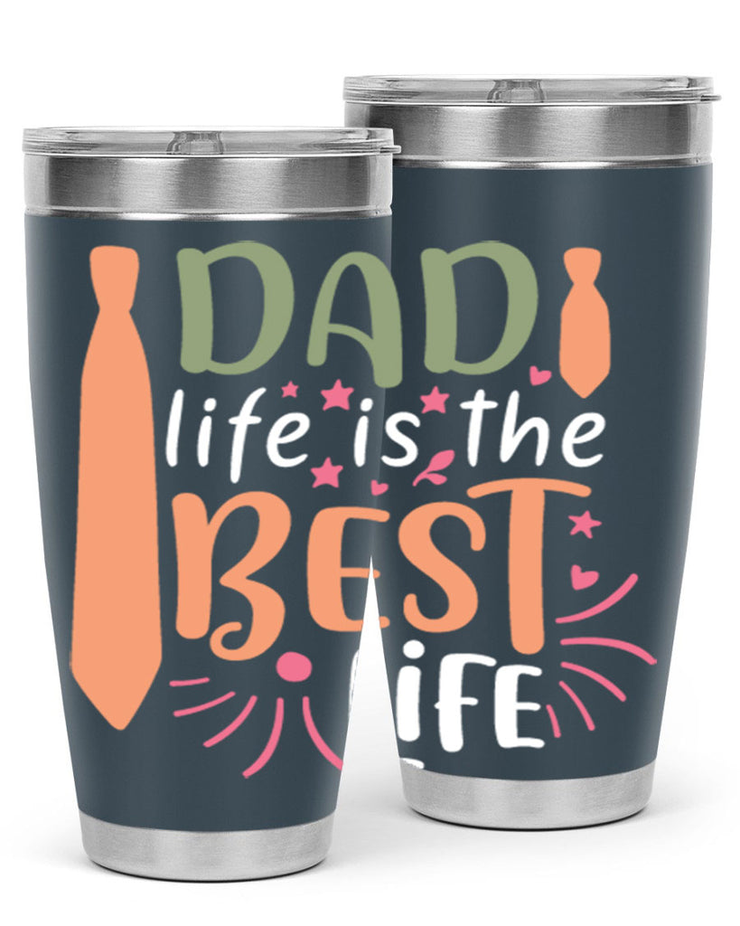 dad life is the best life 105#- fathers day- Tumbler