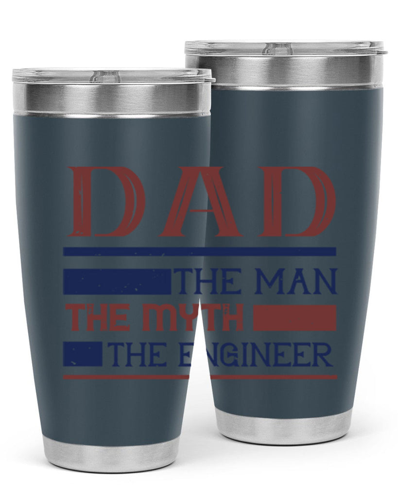 dad the man the myth the engineer Style 24#- engineer- tumbler