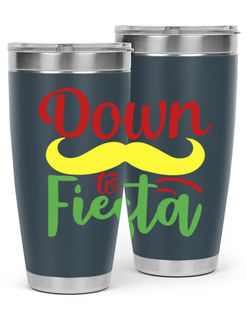 down to fiesta 3#- cinco de mayo- Tumbler