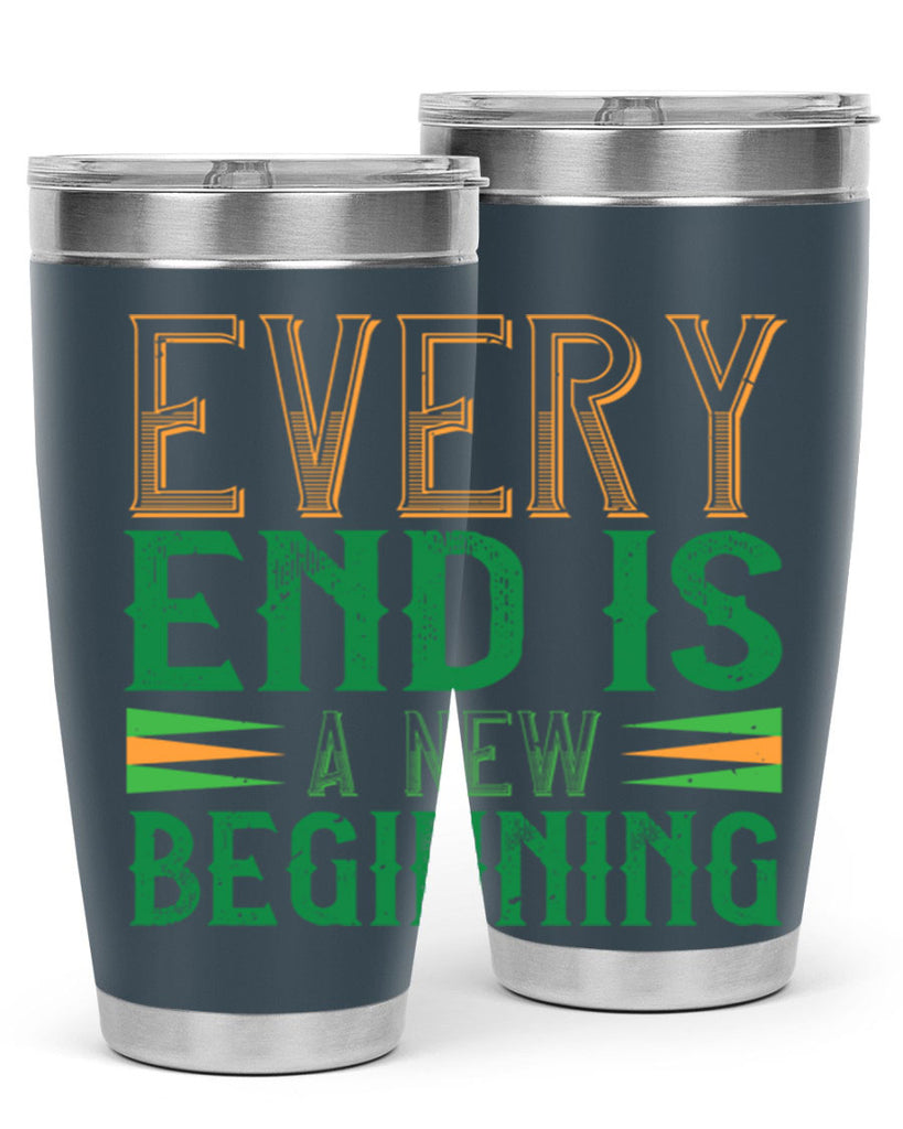 every end is a new beginning Style 138#- St Patricks Day- Tumbler