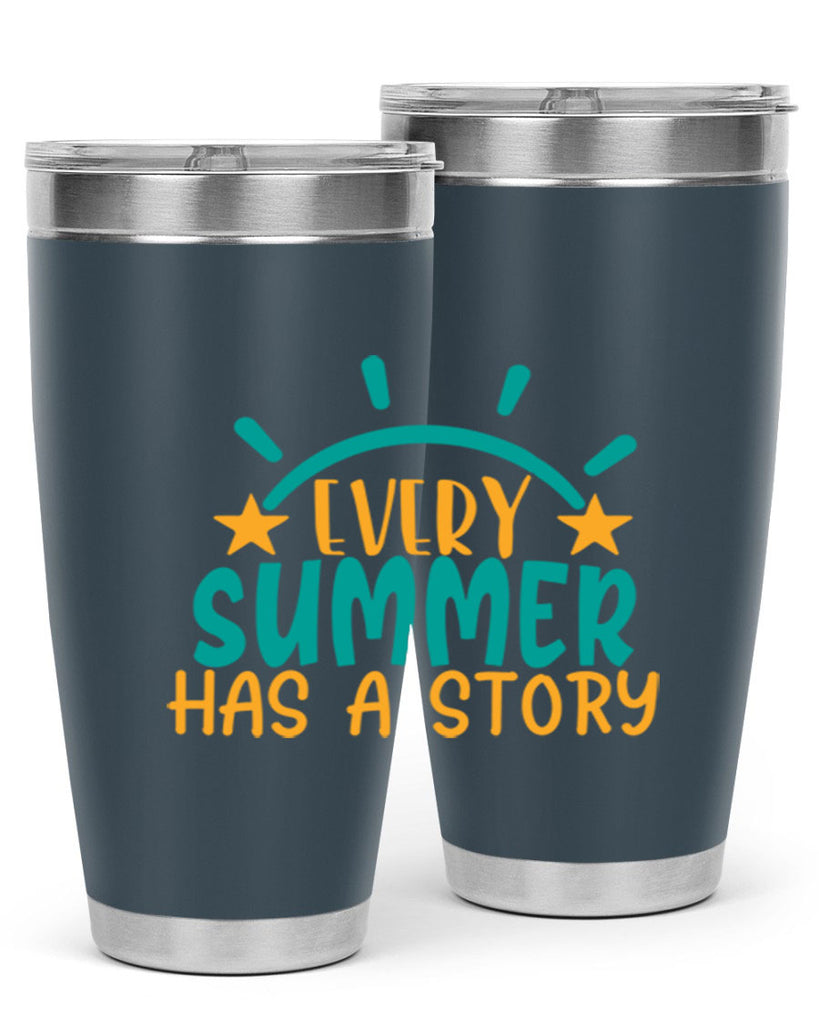 every summer has a story story Style 107#- summer- Tumbler